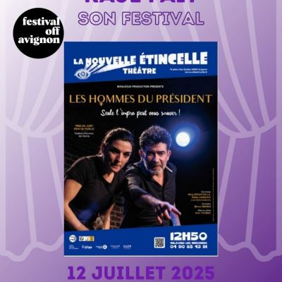 RAJE FAIT SON FESTIVAL JOUR #12 Nelly Bêchétoille pour LES HOMMES DU PRESIDENT